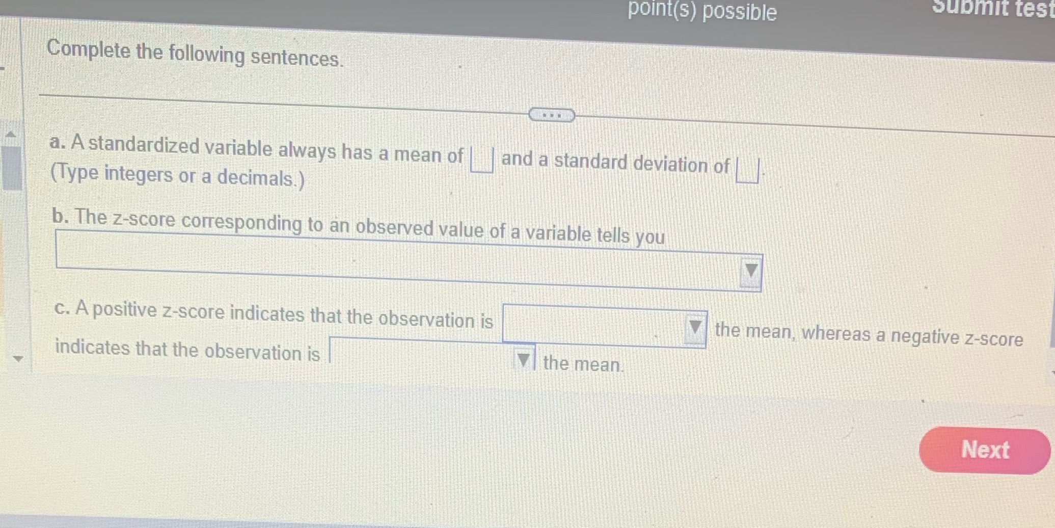 Help me please point(s) possible Submit test Complete the following sentences a.