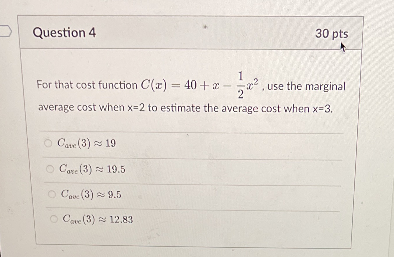  Question 4 30 pts For that cost function C(ac ) =