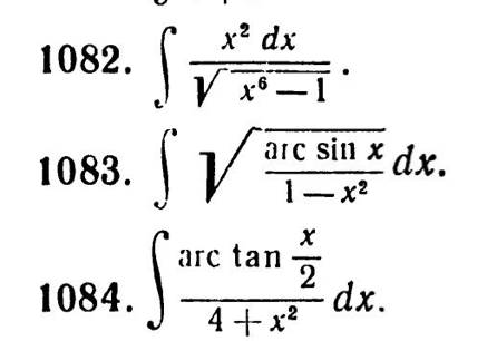 1082. 1083. 1084. x2 dx V 76=-r arc sin x dx. x