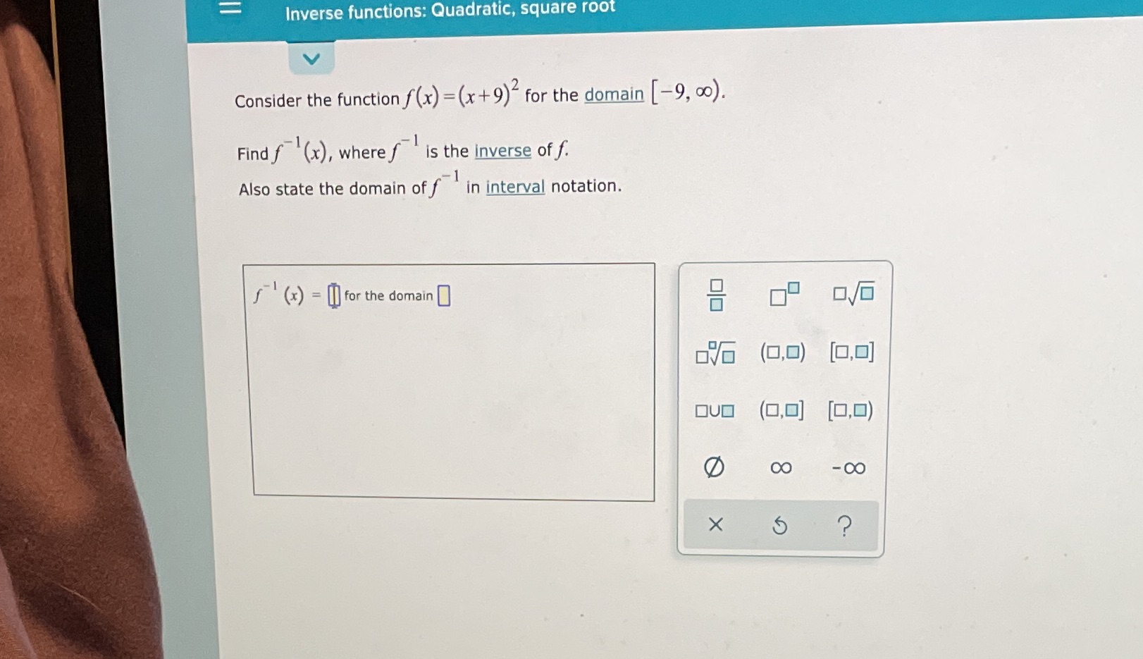Please write domain of f in interval notation using brackets and parentheses