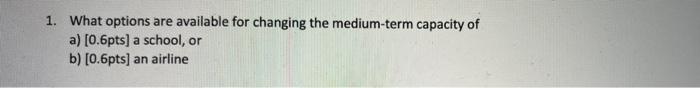 a) [0.6pts] a school, or b) [0.6pts] an airline