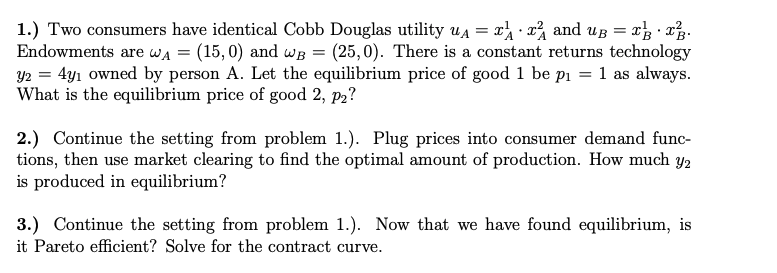 Can you please answer #2 and 3. P2= .25 1.) Two consumers