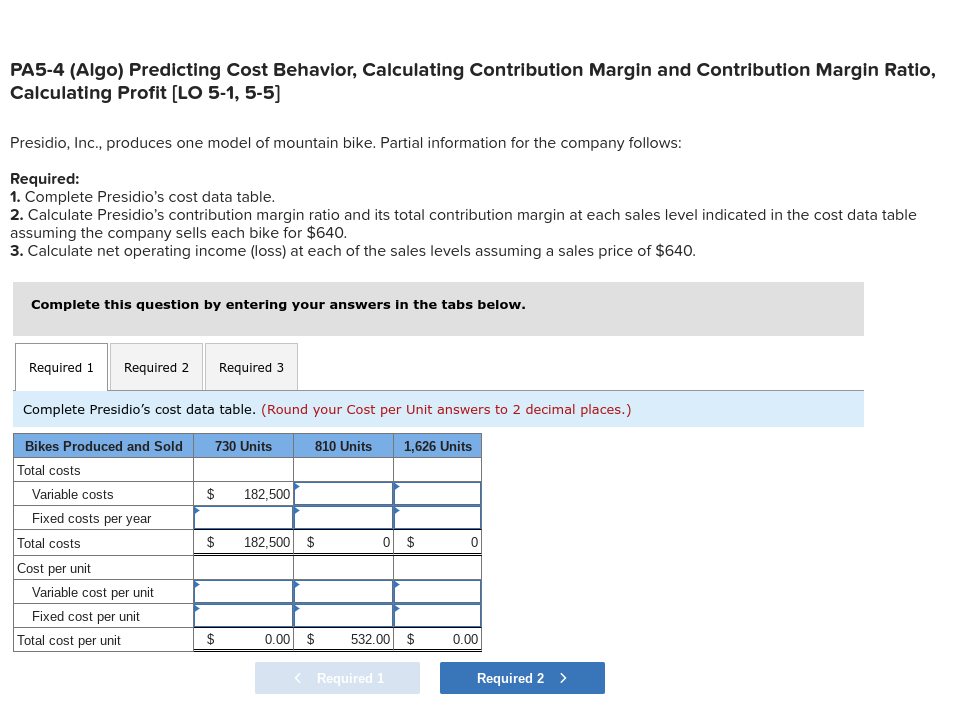 cost data table. 2. Calculate Presidio's contribution margin ratio and its total