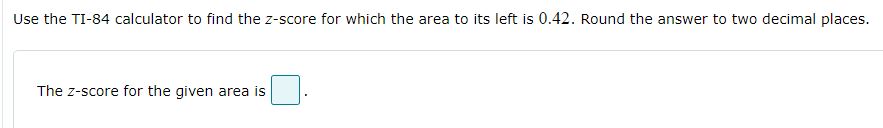 is D . The area between 2 := 1:56 and z ='1.98