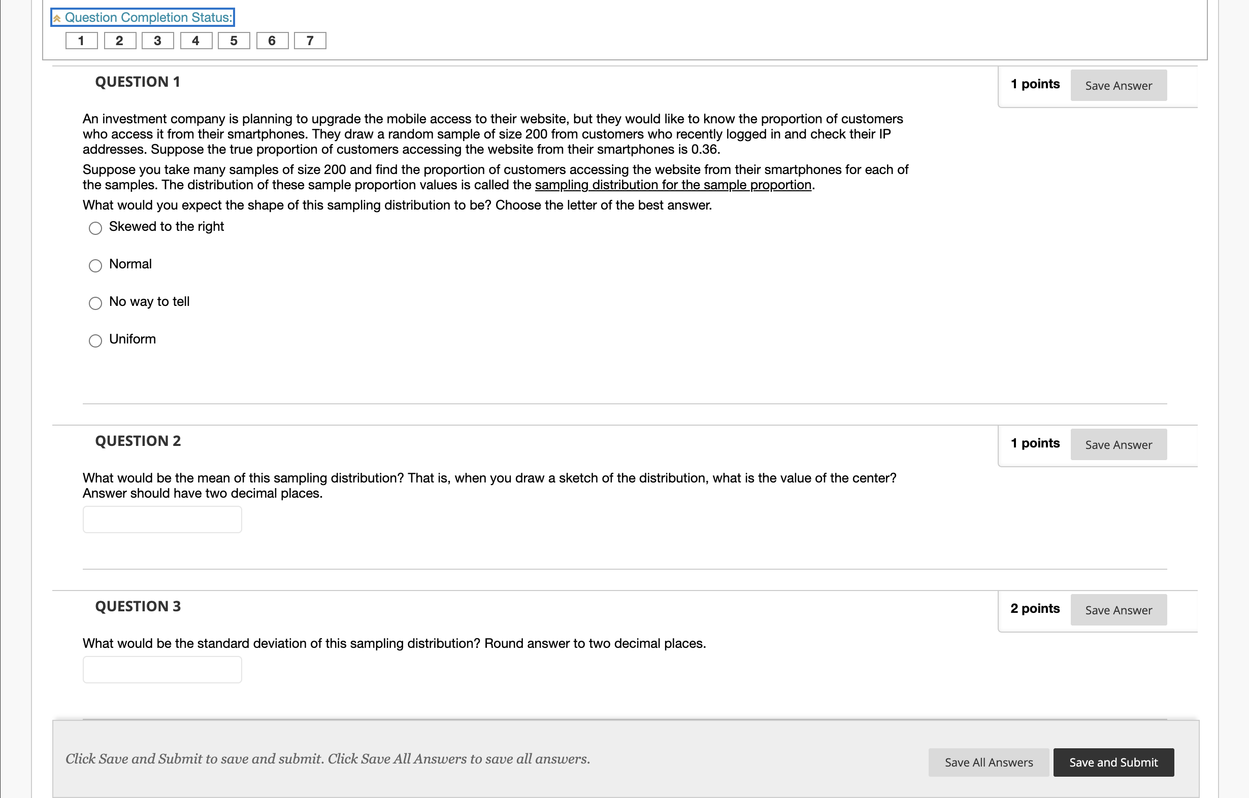 needing help with these three A Question Completion Status: 1 2 3