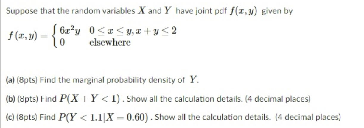 Please briefly explain steps Suppose that the random variables X and Y