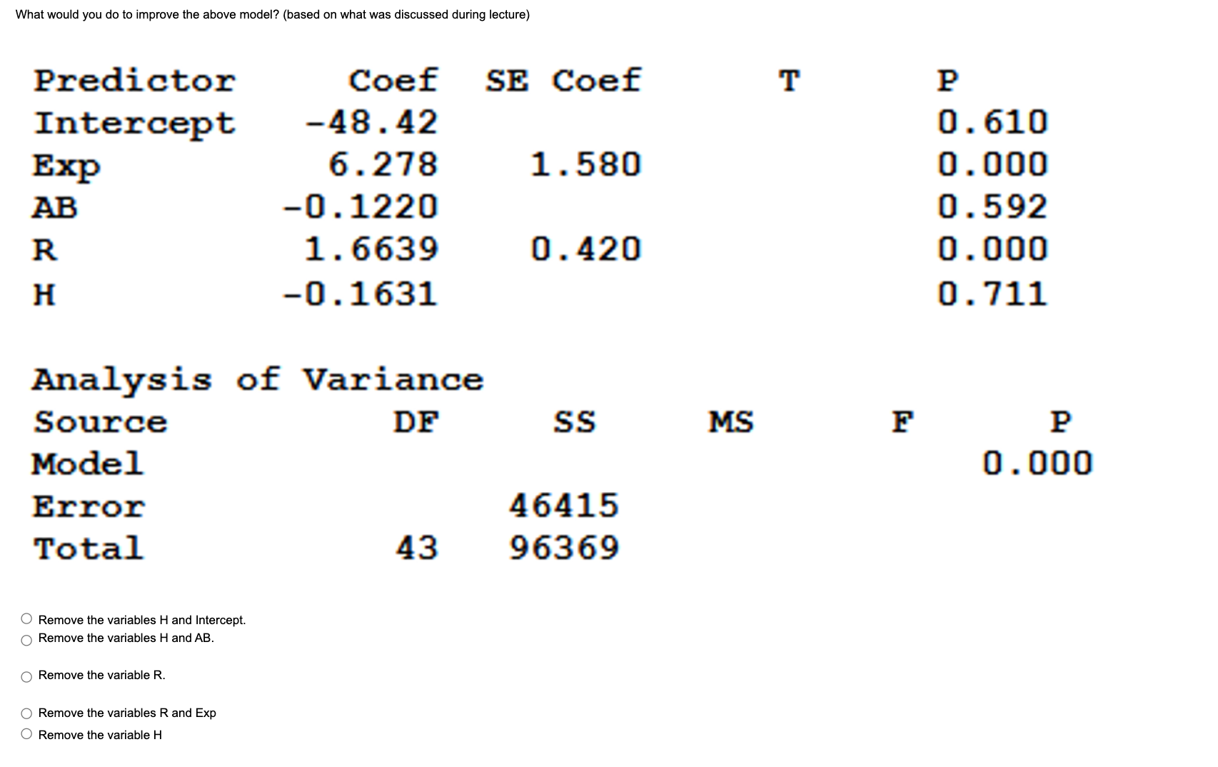 What would you do to improve the above model? (based on