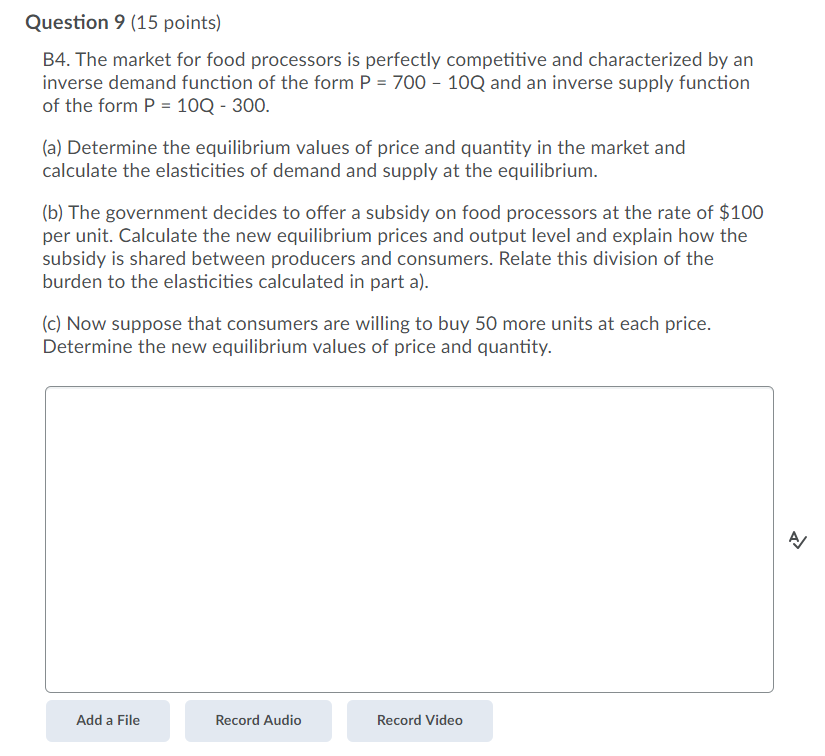 please answer those questions Question 9 (15 points) B4. The market for