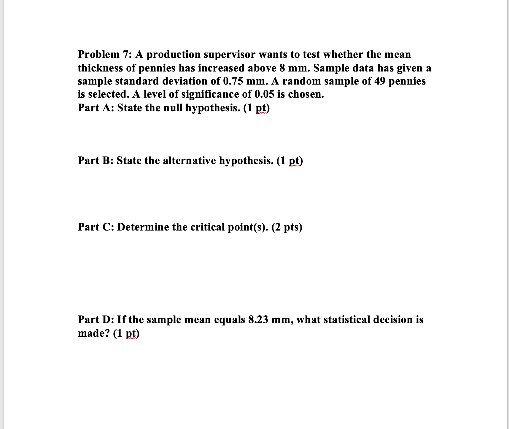 of feed bags has decreased below 90 pounds. Part A: State the