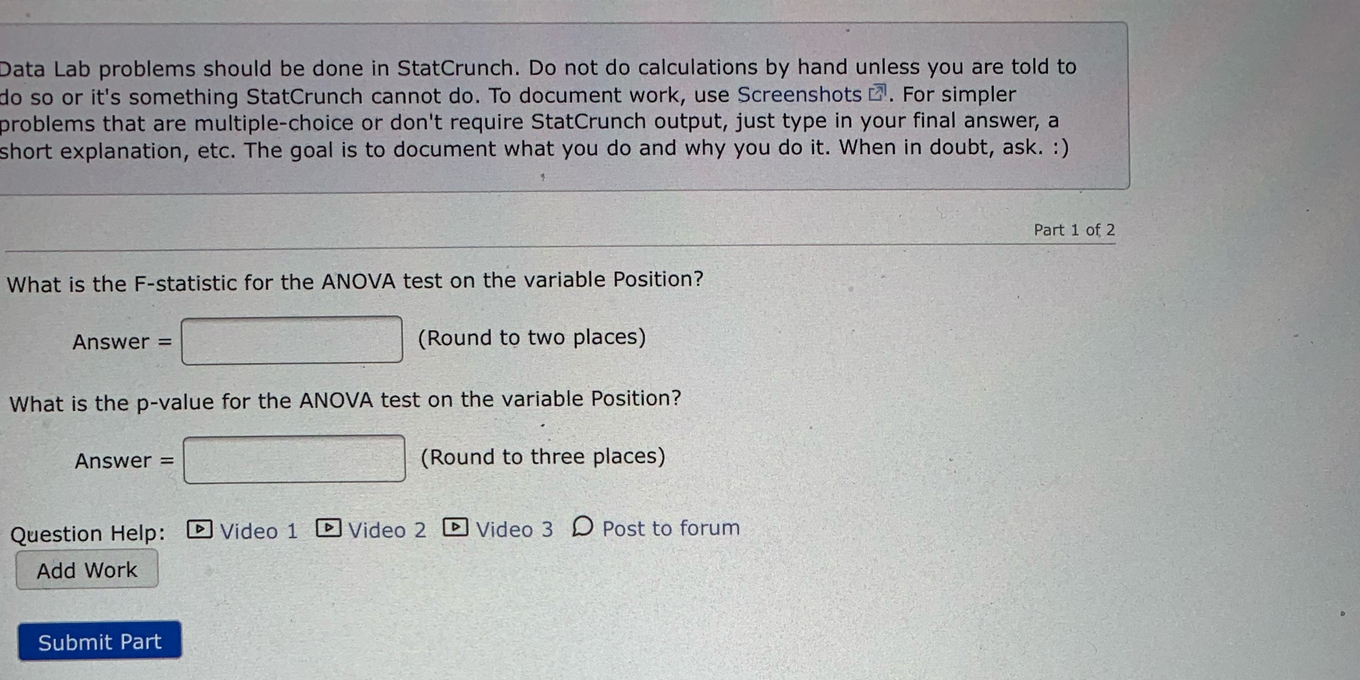 https://docs.google.com/spreadsheets/d/1wqULp1ELg_2uvVu5w_Djwmw7kPTCijGAqGQjvhCSHJM/edit Data Lab problems should be done in StatCrunch. Do not