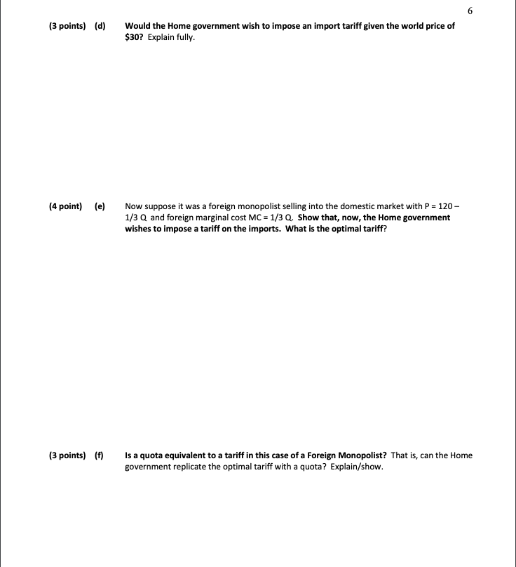 domestic monopolist with demand: P = 120-1/3 Q; marginal cost MC =