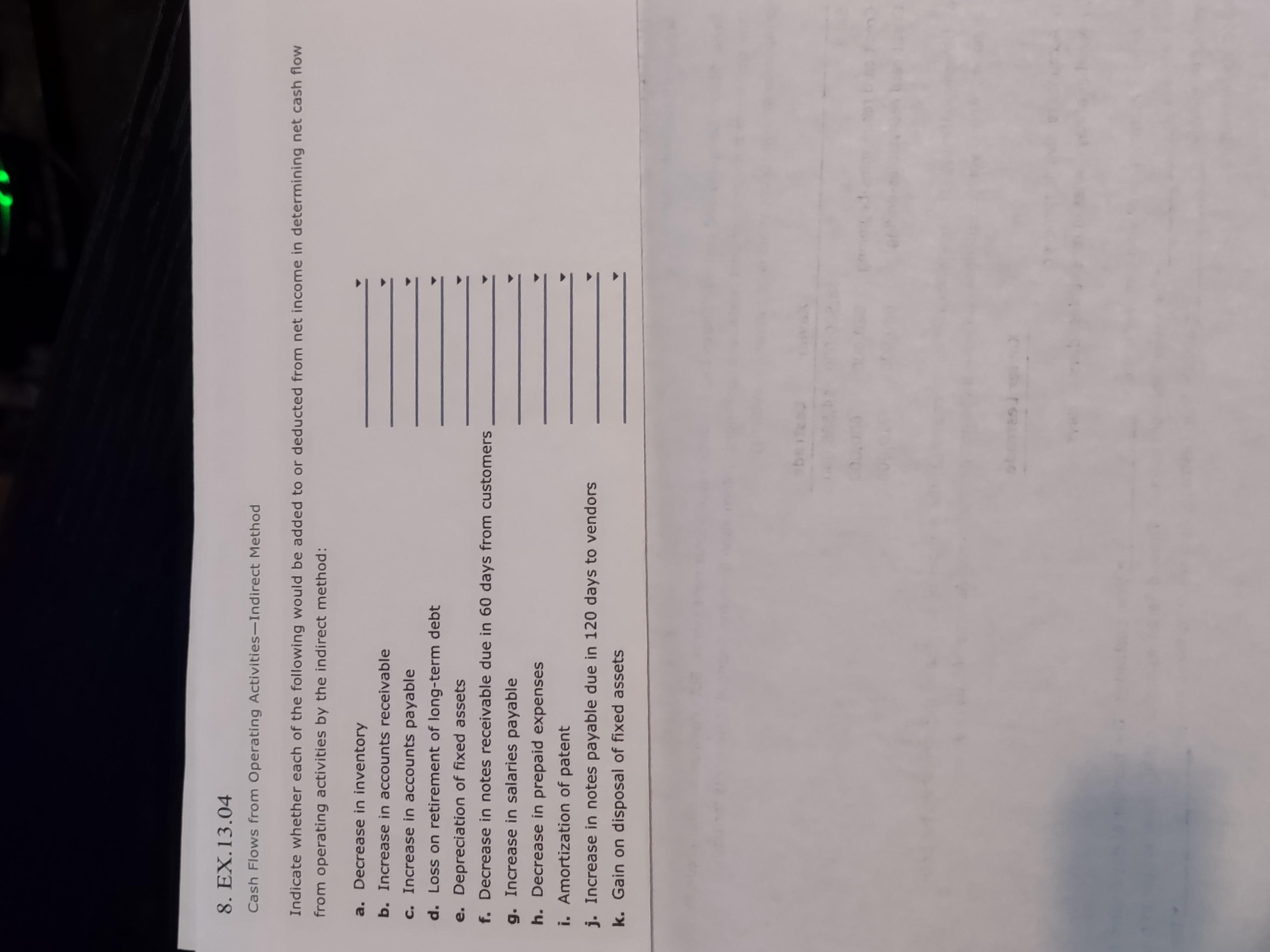 each of the following would be added to or deducted from net