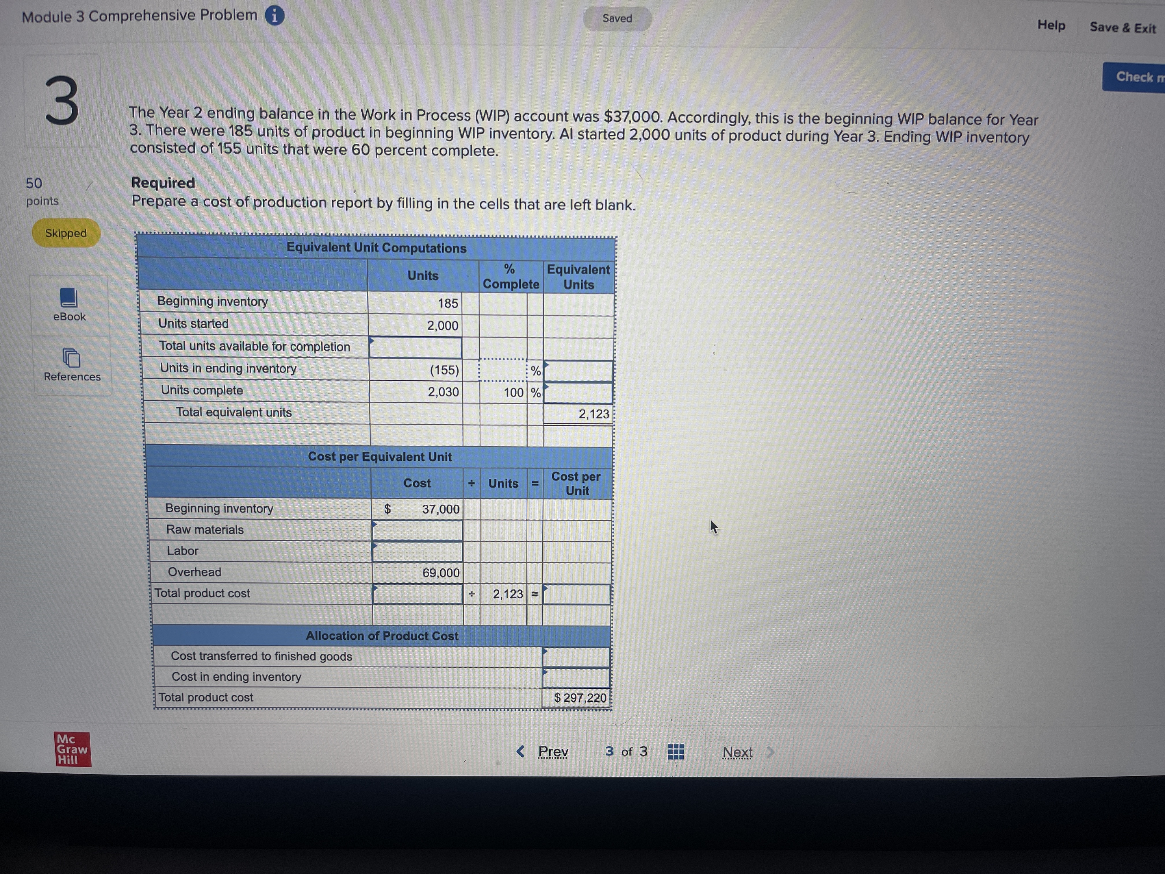 Please help with this Module 3 Comprehensive Problem i Saved Help Save