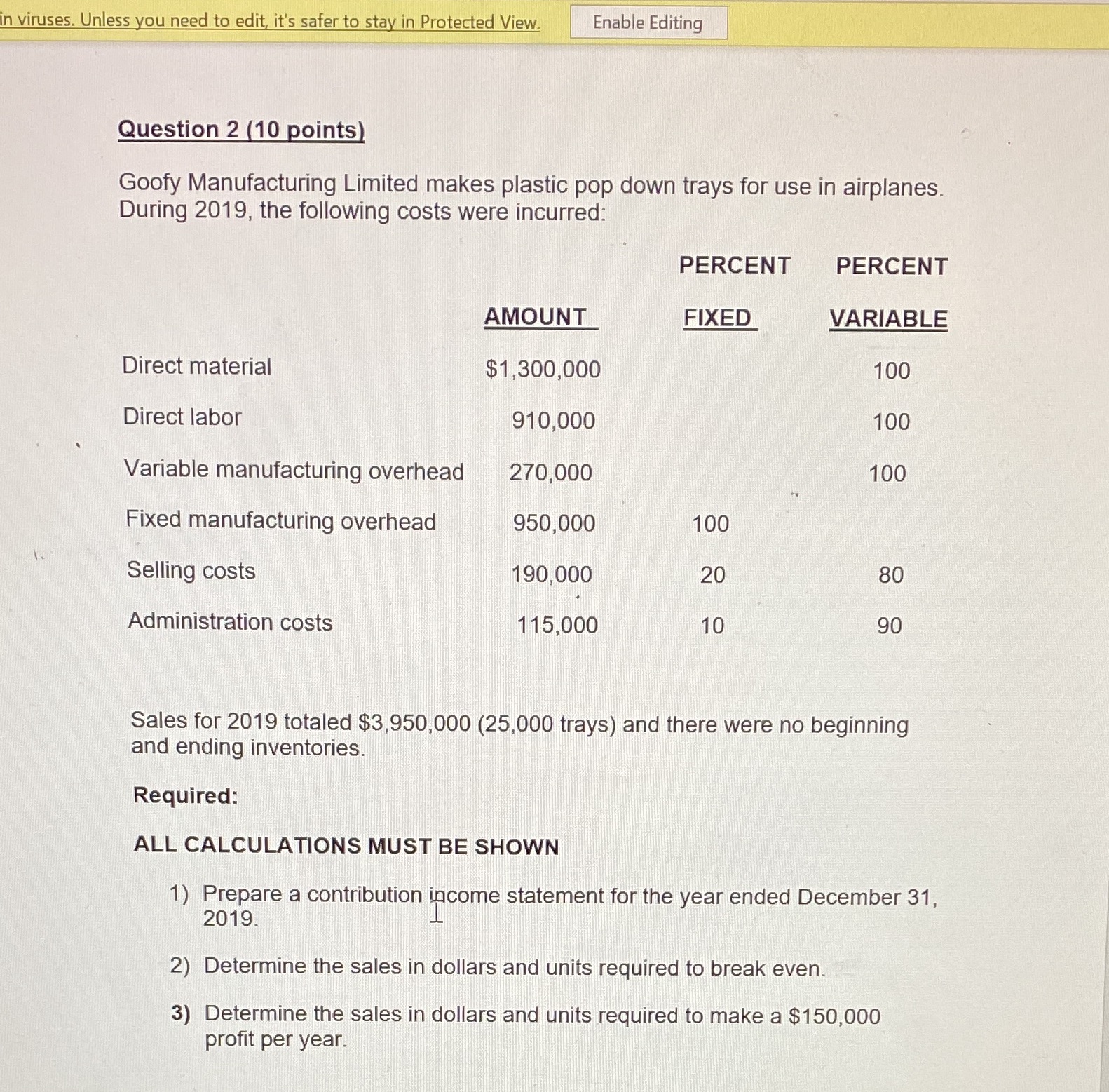 I would appreciate, if you could do it in Excel. Thank you