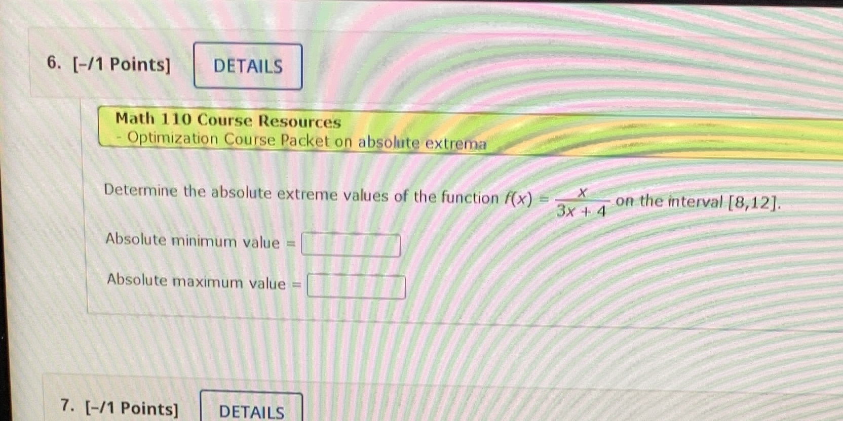  6. [-/1 Points] DETAILS Math 110 Course Resources Optimization Course Packet