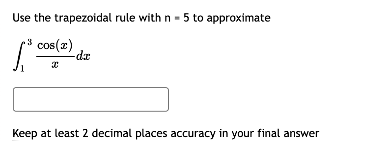 the Trapezoid Rule to approximate the area under the curve f(3:) =