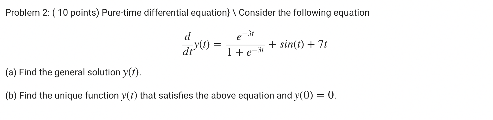 following equation d e-3t dt y(t) = 1 + p-3+ + sin(t)