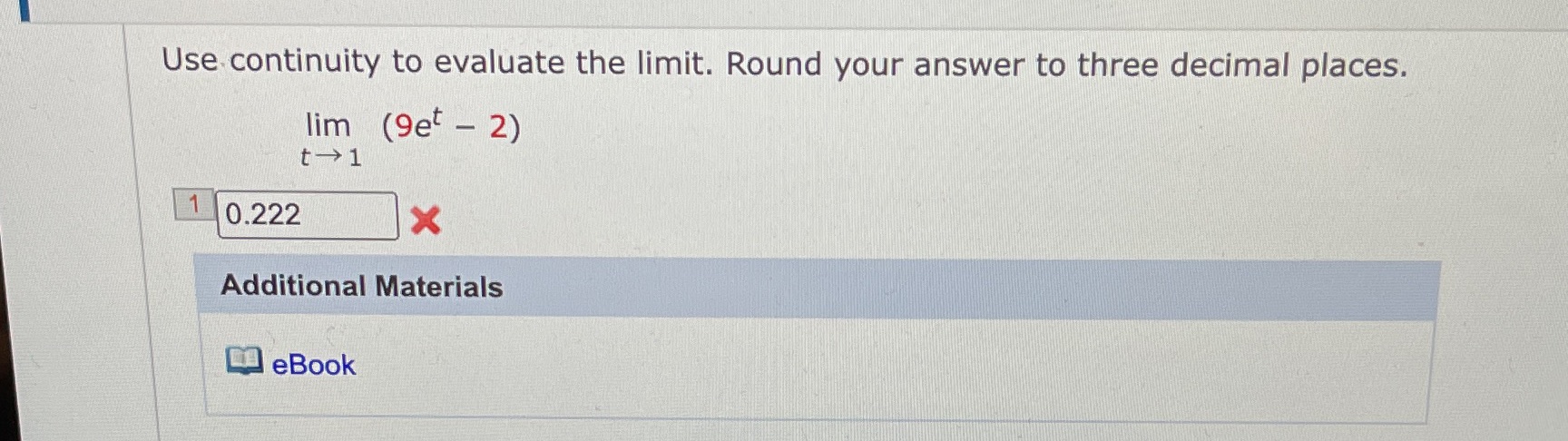 Use continuity to evaluate the limit. Round your answer to three