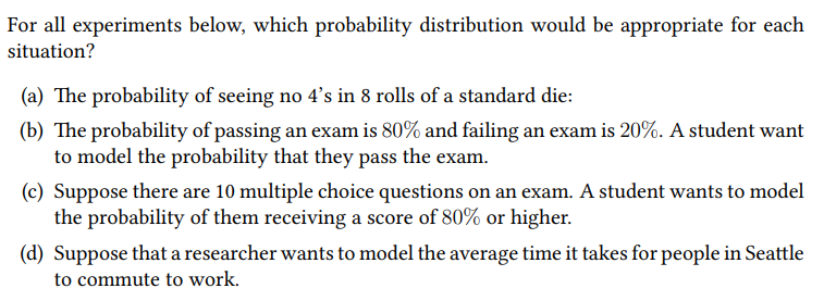 each situation? (a) The probability of seeing no 4's in 3 rolls
