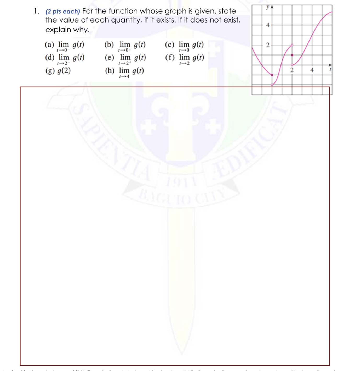  1. (2 pts each) For the function whose graph is given,