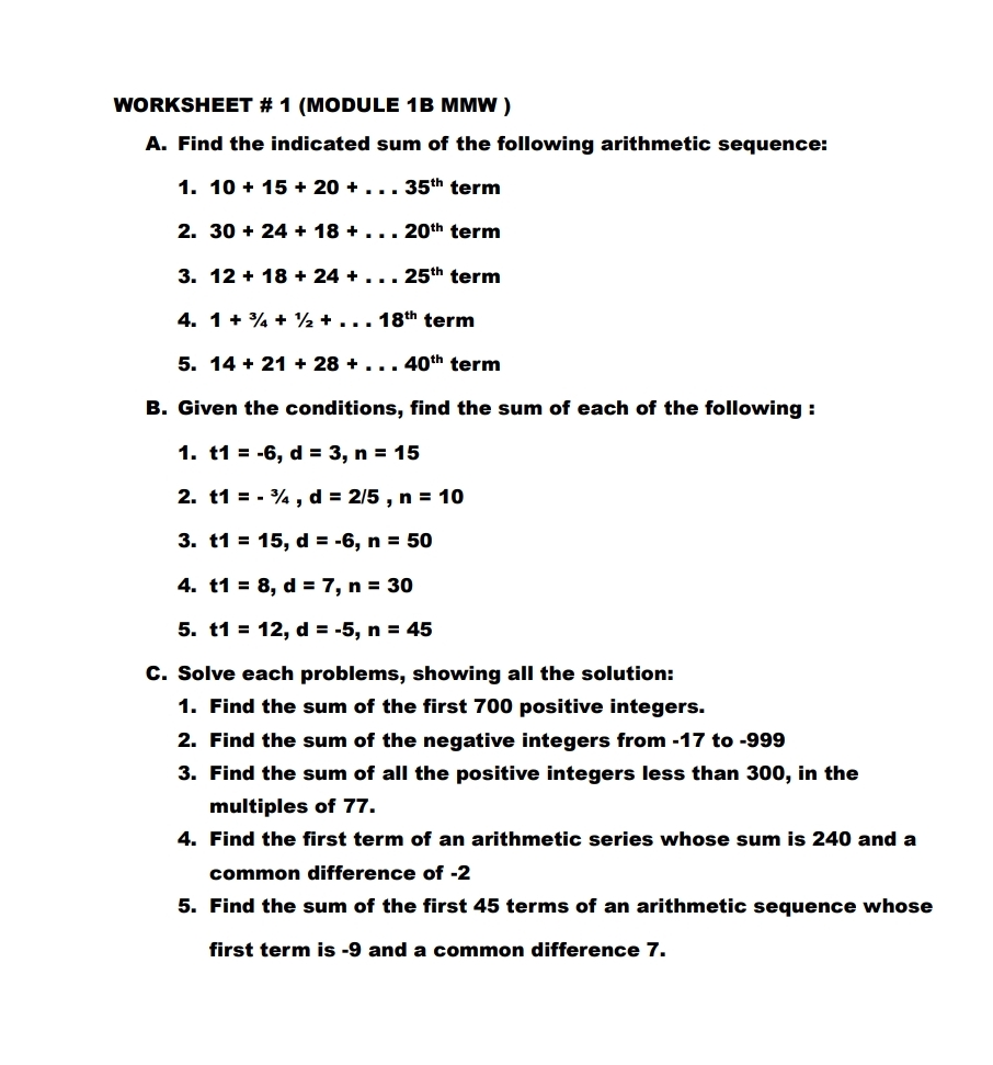 12+18+24+...25"'term 4. 1 +3f4+vz+...1\"'term 5. 14+21 +28+...4"'term B. Given the conditions, find
