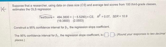 average test scores from 100 third-grade classes, estimates the OLS regression TestScore=
