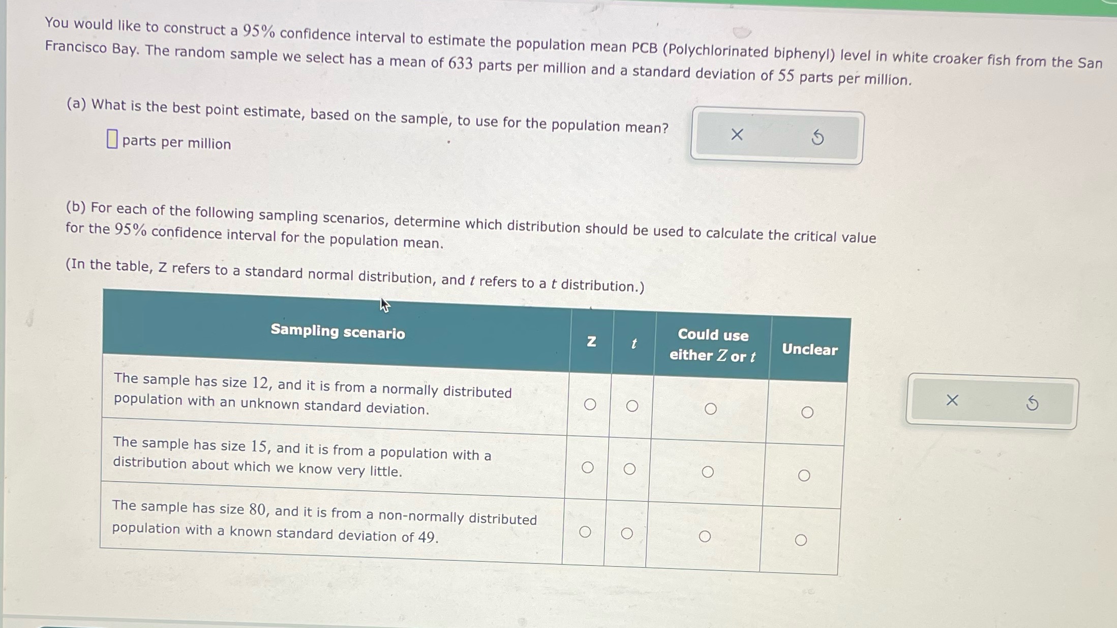 You would like to construct a 95% confidence interval to estimate