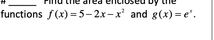 functions f(x)=52xx2 and ex.