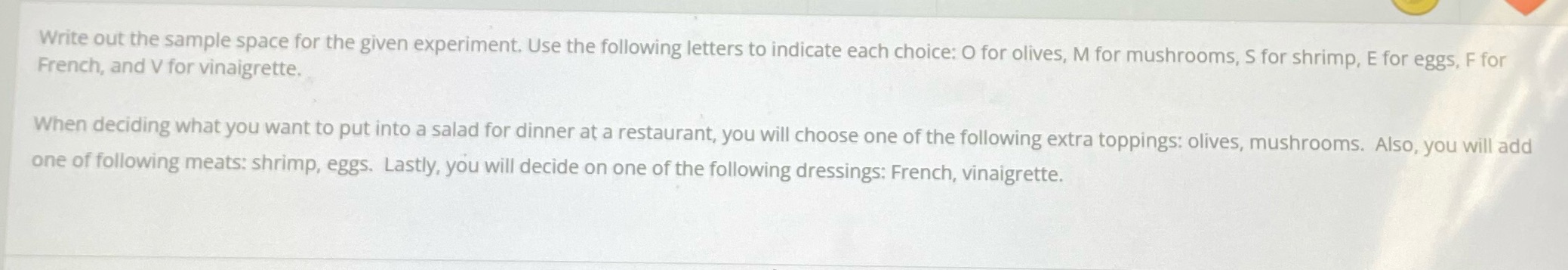  Write out the sample space for the given experiment. Use the