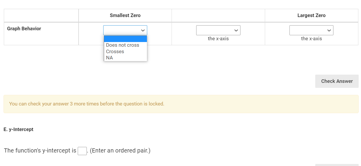 xaxis Does not cross Crosses NA Check Answer You can check your