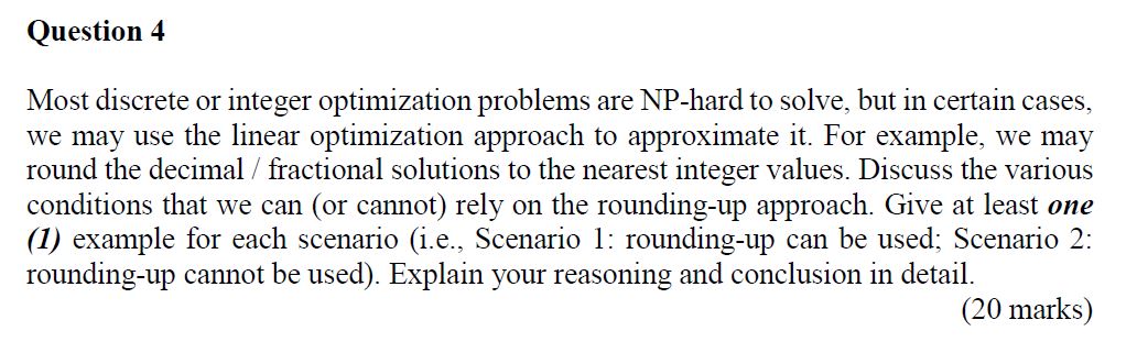 solve. but in certain cases, we may use the linear optimization approach
