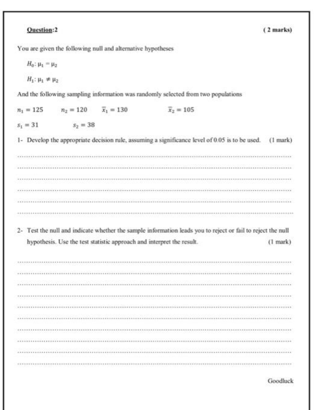 need answer asap and correct Question:2 ( 2 marks) You are given