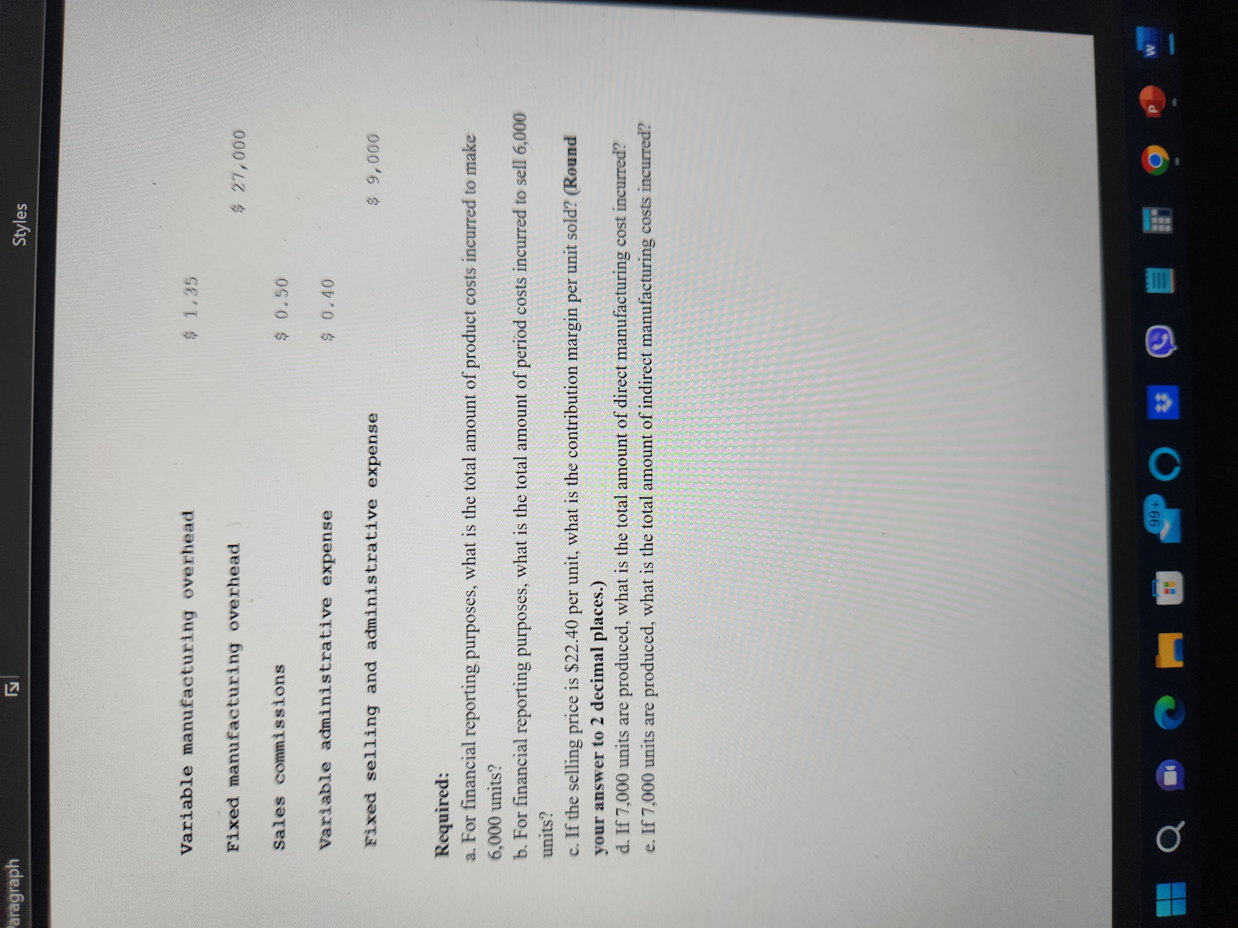 Estimated variable manufacturing $ 1. 50 $ 2. 20 overhead cost per