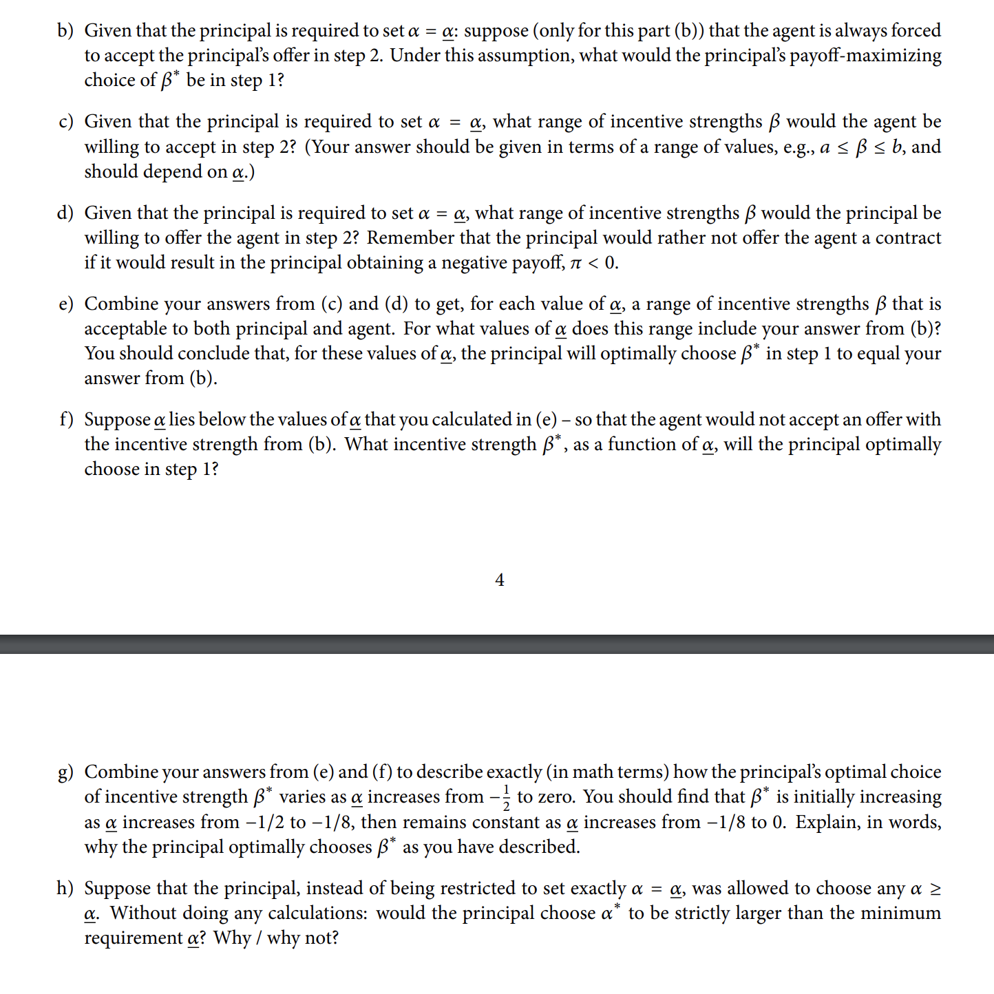 happens in the basic principal-agent model if the principal is restricted in