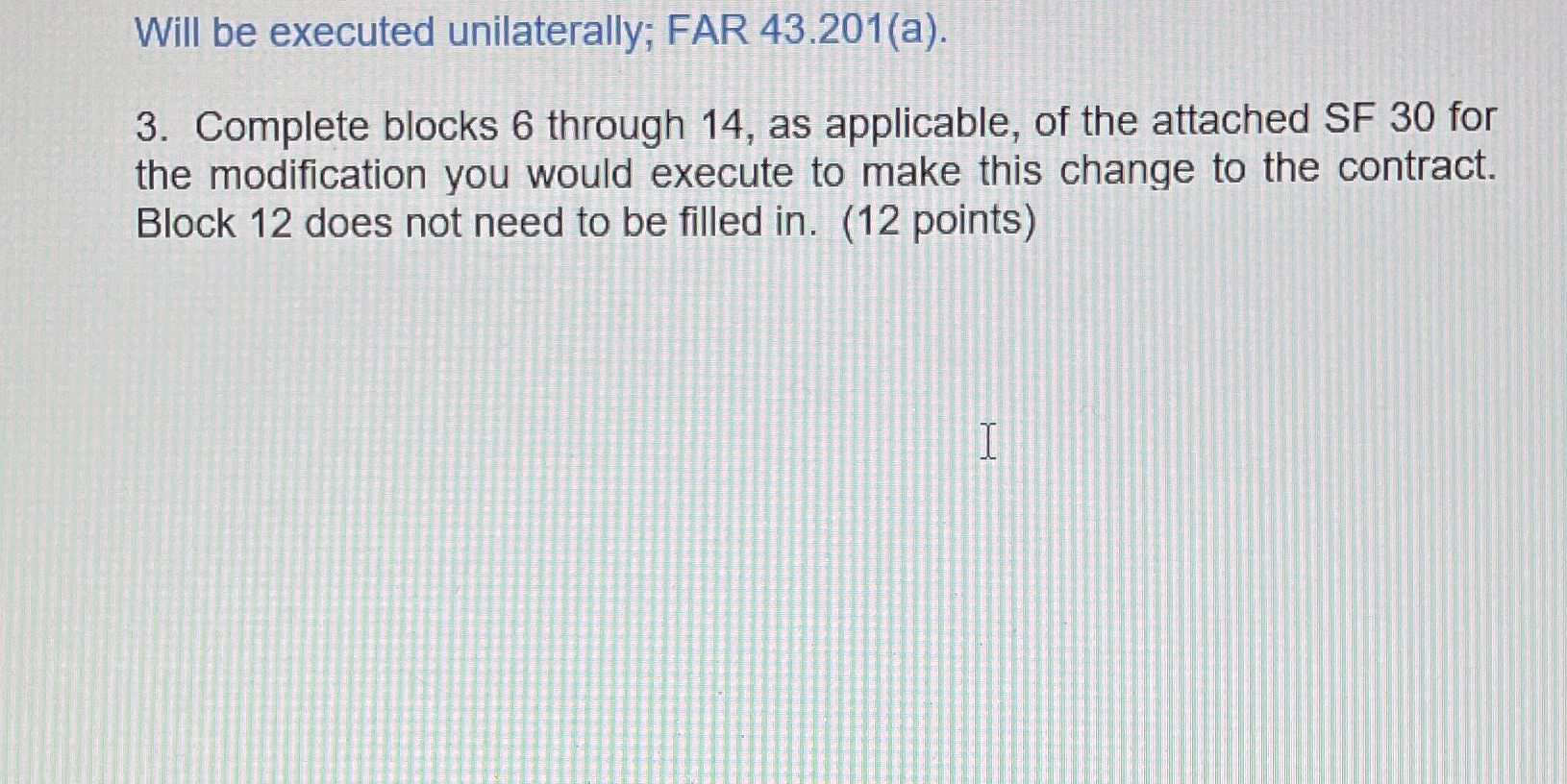 Con 091 - capstone scenarios: Complete blocks 6 through 14, as applicable,