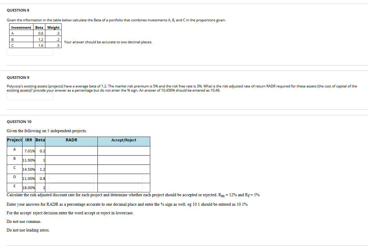  QUESTION 8 Given the information in the table below calculate the