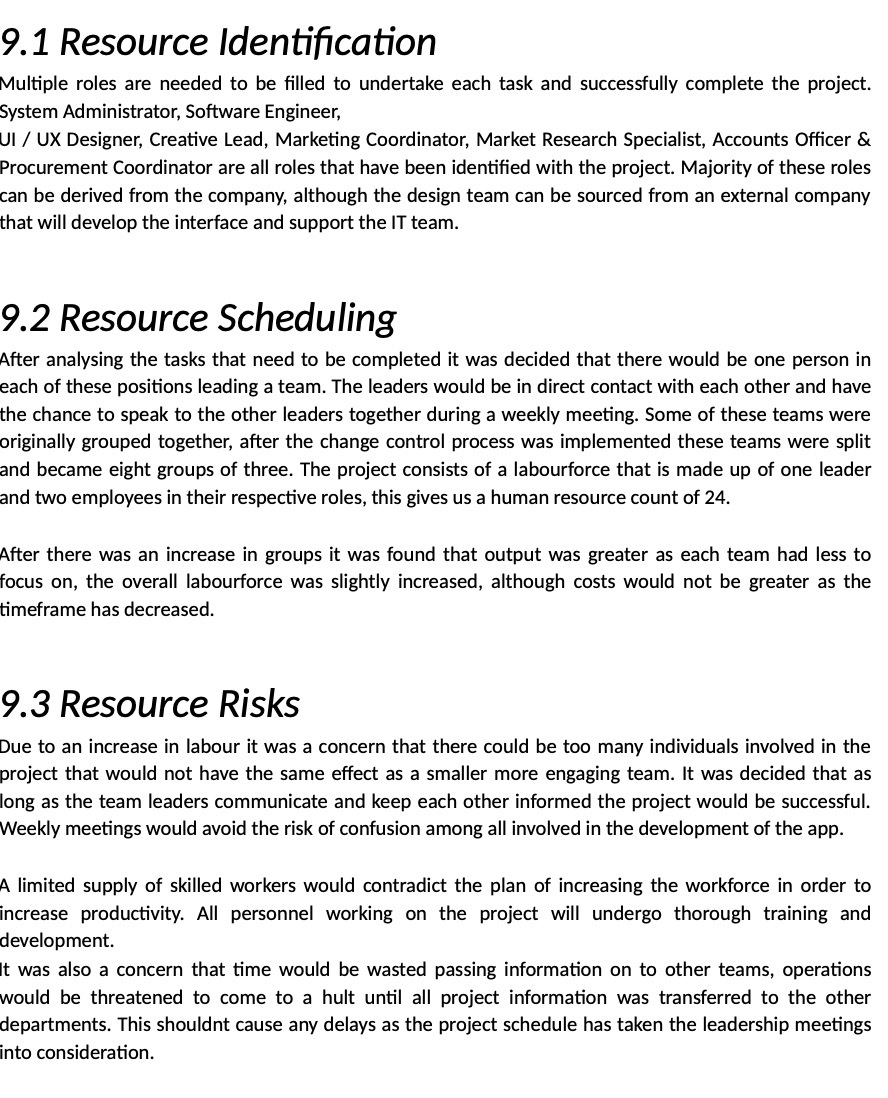  9.1 Resource identication Multiple roles are needed to be lled to