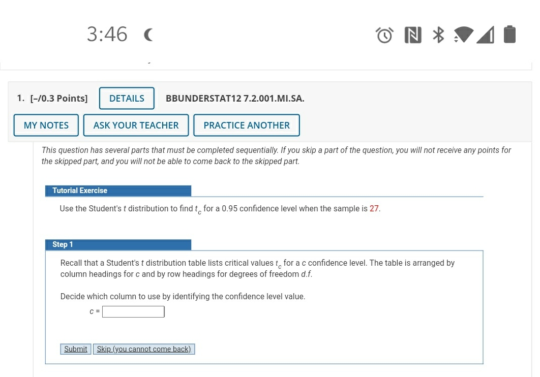 help please 3:46 ( 1. [-/0.3 Points] DETAILS BBUNDERSTAT12 7.2.001.MI.SA. MY NOTES