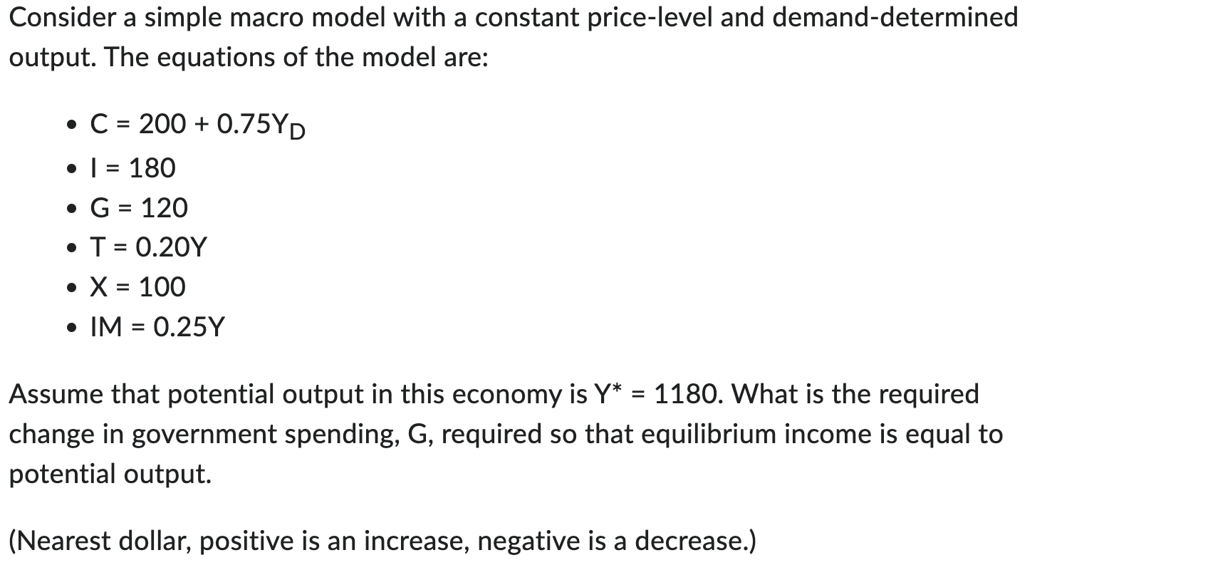 output. The equations of the model are: - c = 175 +