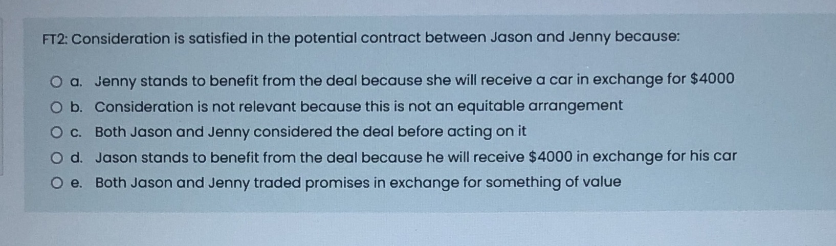 FT2: Consideration is satisfied in the potential contract between Jason and