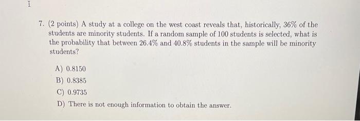 20 7. (2 points) A study at a college on the west
