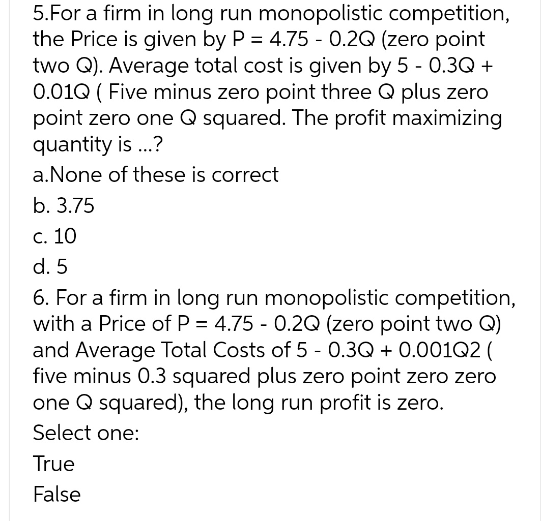 me typed answer!! 1. Given a market structure of perfect competition, and