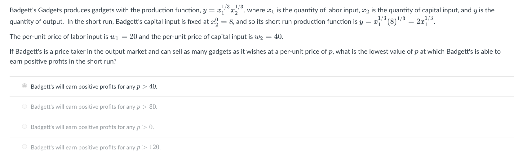 of output. In the short run, Badgett's capital input is fixed at