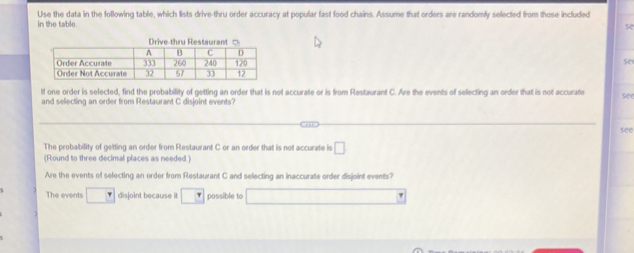  Use the data in the following table, which lists drive-thru order