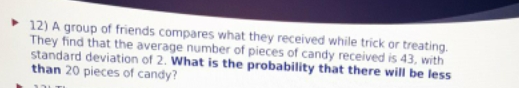 please help me with this problem 12) A group of friends compares
