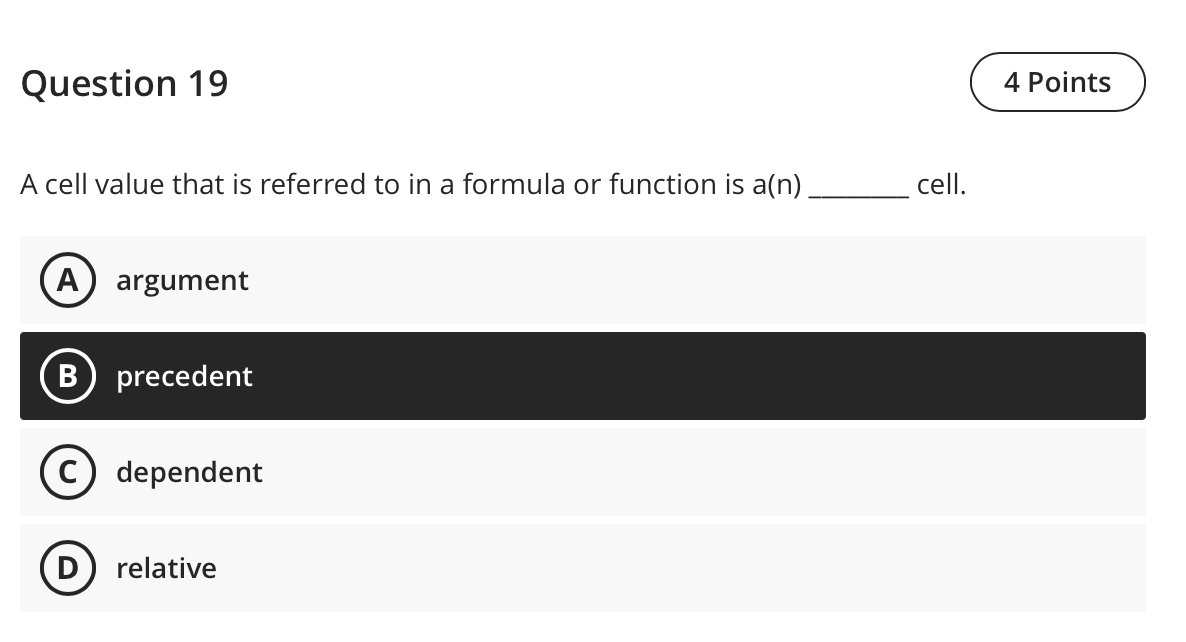of cells that meet one criterion. \fQuestion 19 A cell value that
