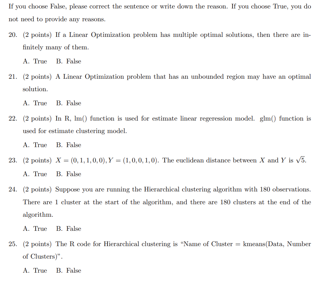  If you choose False, please correct the sentence or write down