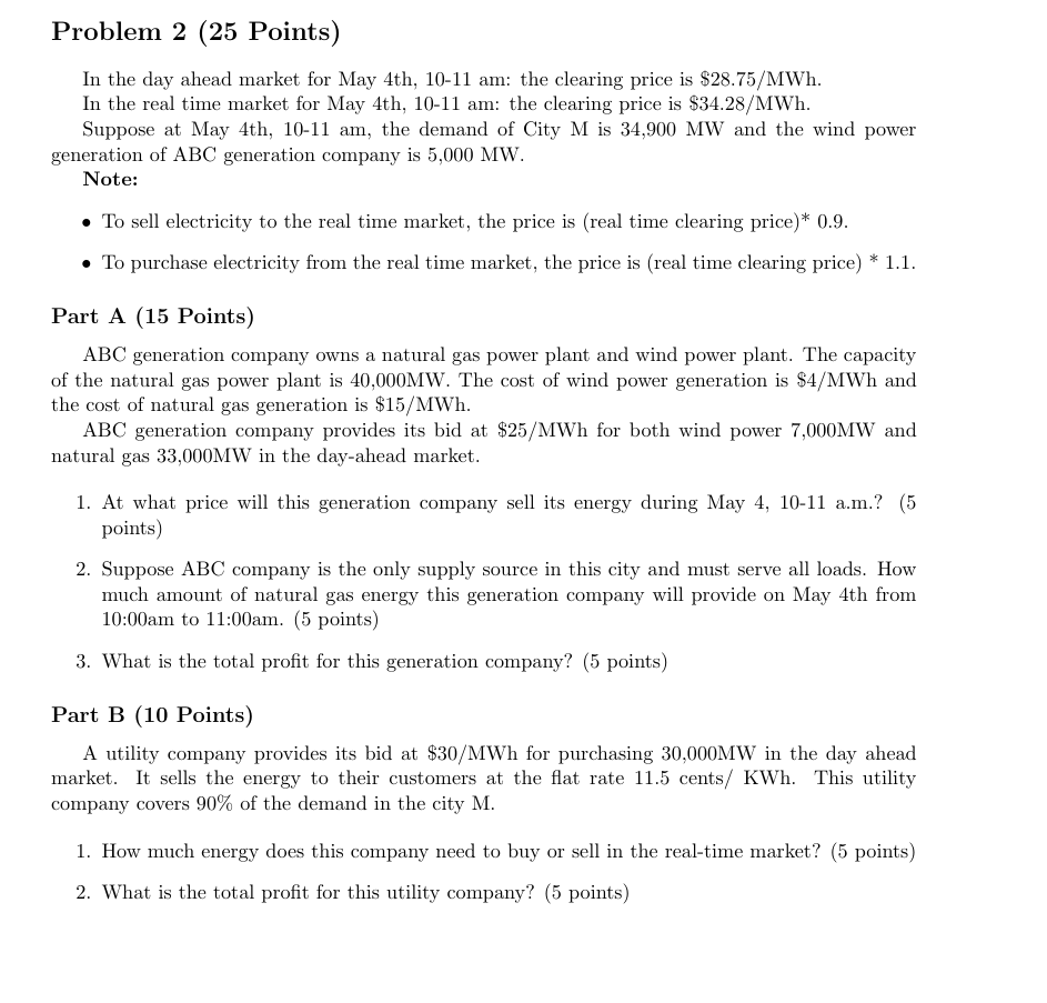 Problem 2 (25 Points) In the day ahead market for May