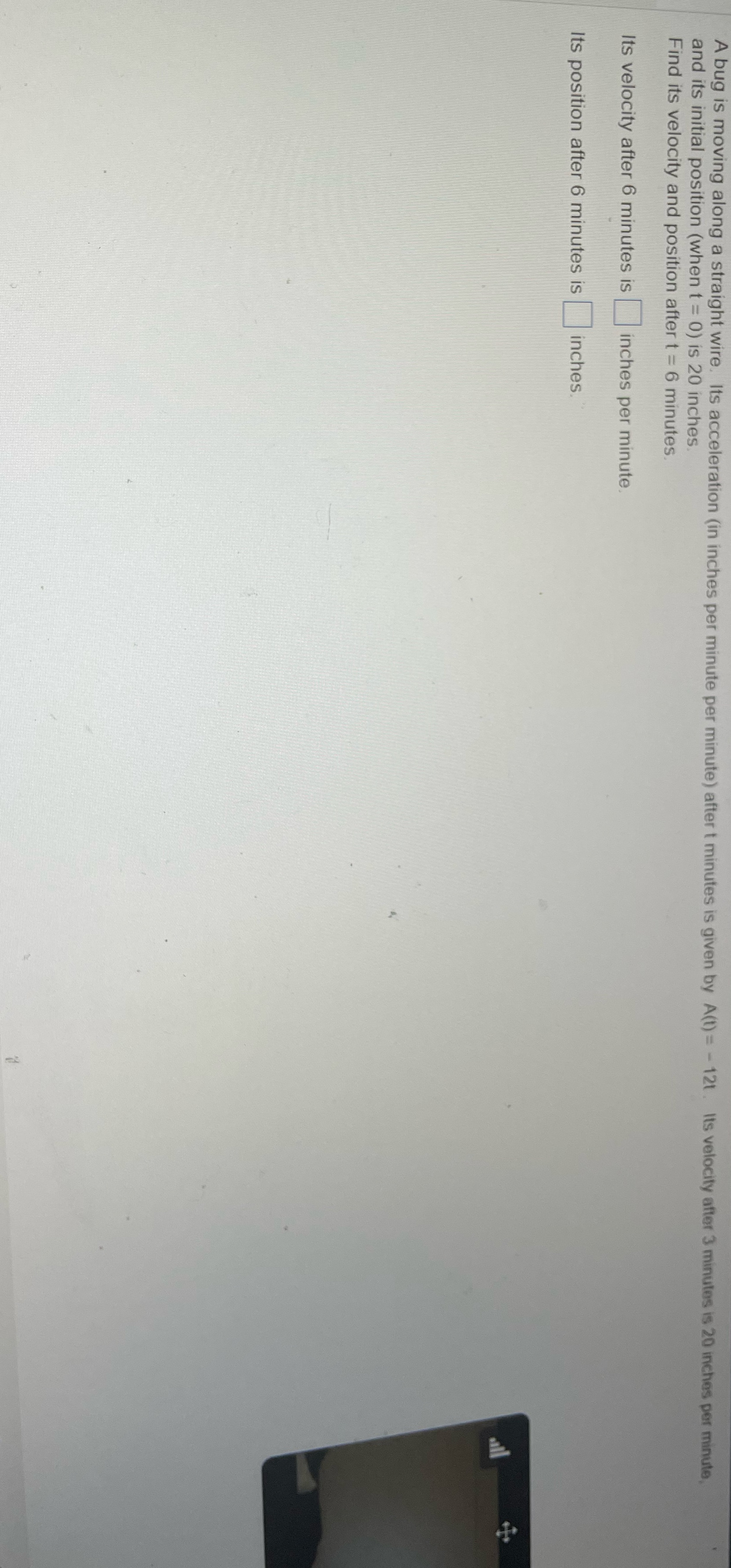  A bug is moving along a straight wire. Its acceleration (in