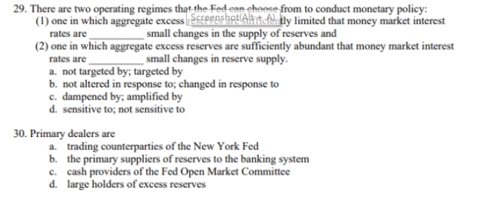 please give explanation 29. There are two operating regimes that the Fed